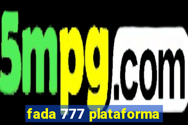 fada 777 plataforma